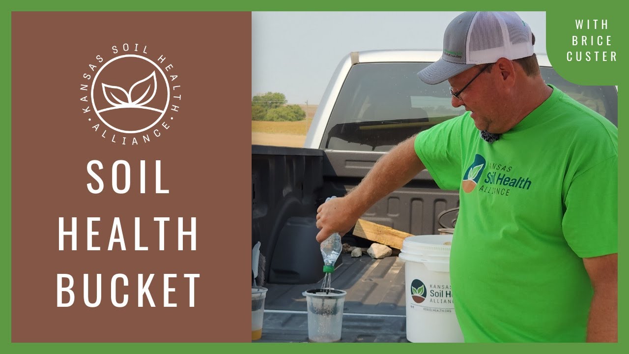 Kansas Soil Health Alliance Soil Health Bucket Testing demonstrations